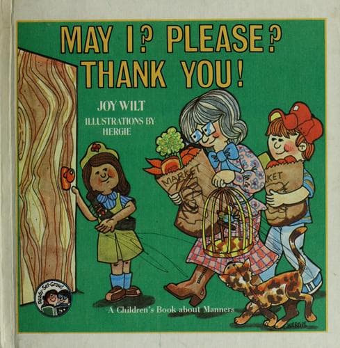 Cover of May I? Please? Thank you! by Joy Berry