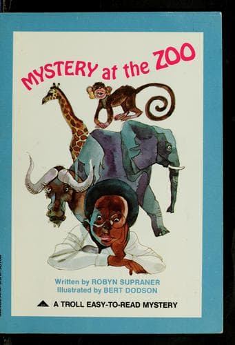 Cover of Mystery at the zoo by Robyn Supraner