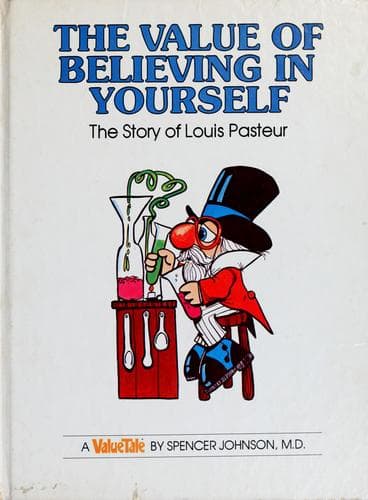 Cover of The Value of Believing in Yourself by Spencer Johnson