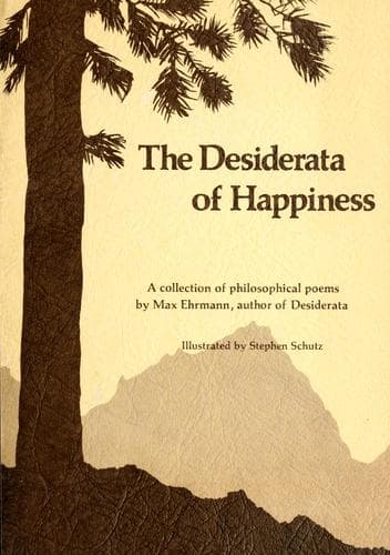 Cover of The desiderata of happiness by Max Ehrmann
