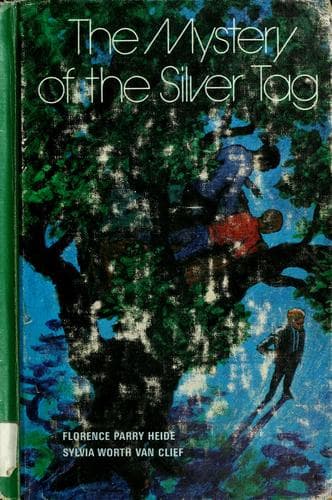 Cover of The mystery of the silver tag by Florence Parry Heide