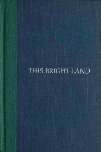 Cover of This bright land by Brooks Atkinson