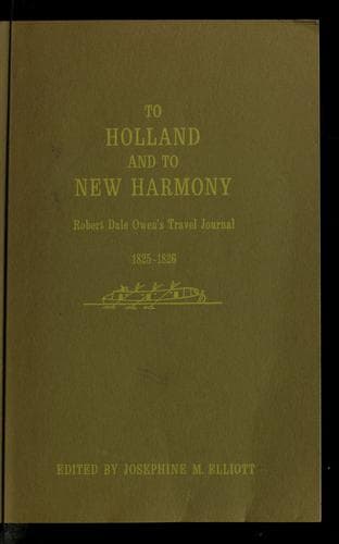 Cover of To Holland and to New Harmony by Robert Dale Owen