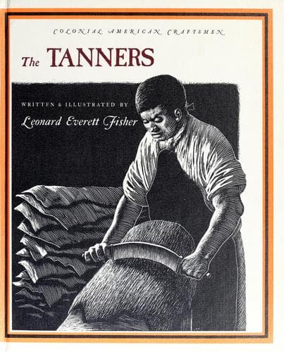 Cover of The tanners by Leonard Everett Fisher