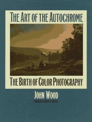 Cover of The art of the autochrome by Wood, John
