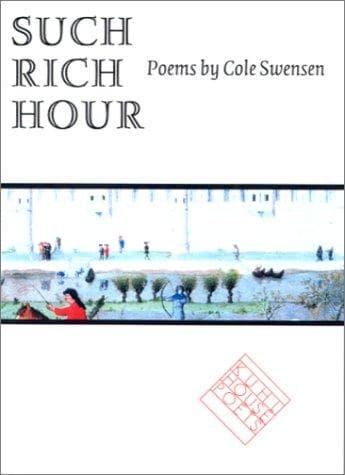 Cover of Such rich hour by Cole Swensen