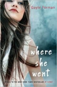 Cover of Where She Went by Gayle Forman