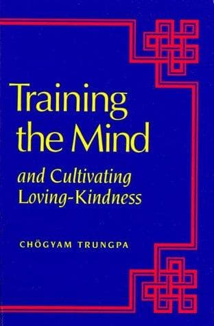 Cover of Training the mind & cultivating loving-kindness by Chögyam Trungpa