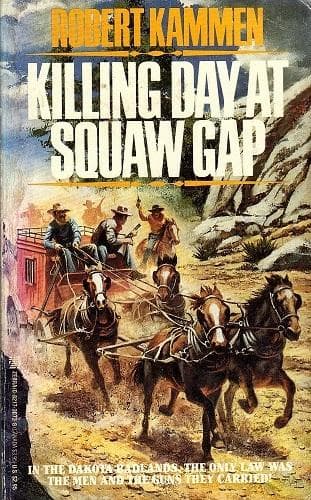 Cover of Killing Day at Squaw Gap by Robert Kammen