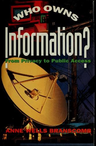 Cover of Who owns information? by Anne W. Branscomb