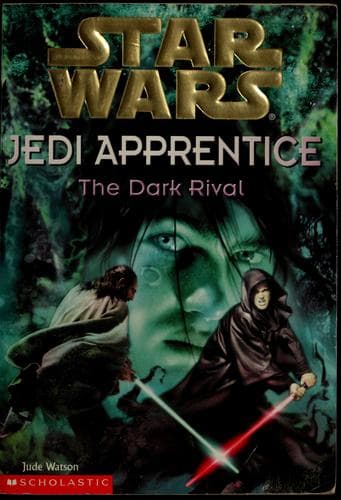 Cover of Star Wars - Jedi Apprentice - The Dark Rival by Jude Watson