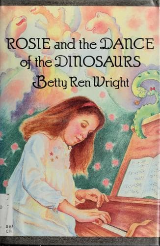 Cover of Rosie and the dance of the dinosaurs by Betty Ren Wright