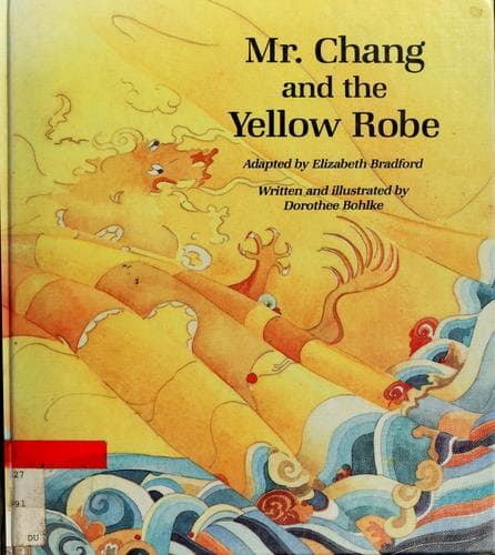 Cover of Mr. Chang and the yellow robe by Elizabeth Bradford