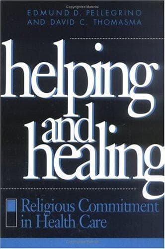 Cover of Helping and healing by Edmund D. Pellegrino