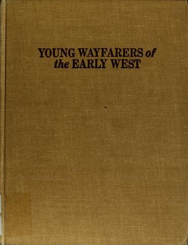 Cover of Young wayfarers of the early West by Olive Woolley Burt