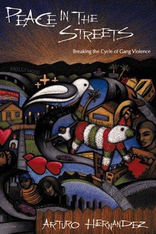 Cover of Peace in the Streets by Arturo Hernandez