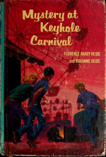 Cover of Mystery at Keyhole Carnival by Florence Parry Heide