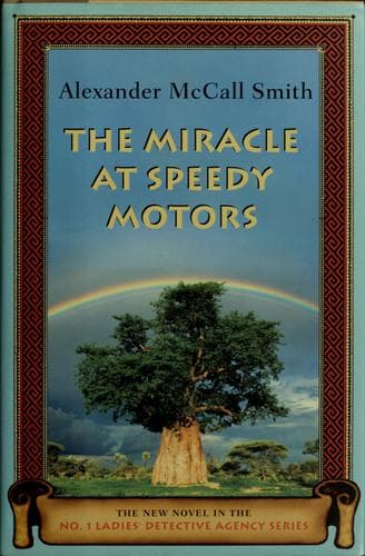 Cover of The miracle at Speedy Motors by Alexander McCall Smith