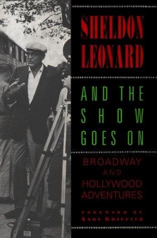 Cover of And the show goes on by Sheldon Leonard