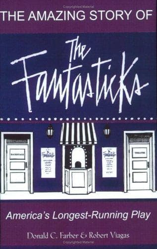 Cover of The amazing story of The fantasticks by Donald C. Farber