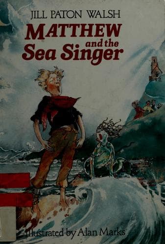 Cover of Matthew and the sea singer by Jill Paton Walsh
