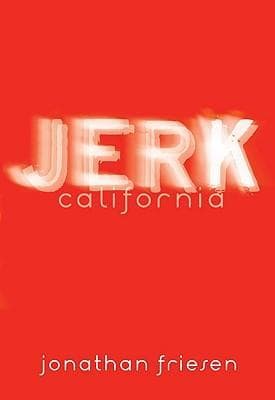 Cover of Jerk, California by Jonathan Friesen