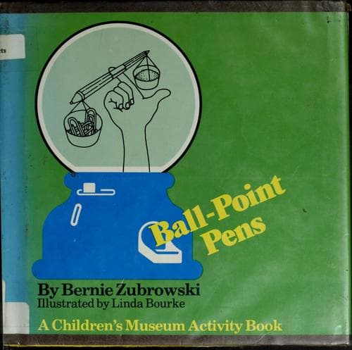 Cover of Ball-point pens by Bernie Zubrowski