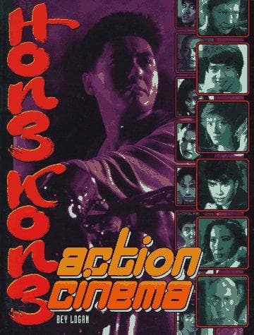 Cover of Hong Kong action cinema by Bey Logan