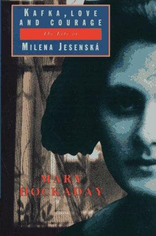 Cover of Kafka, love and courage by Mary Hockaday