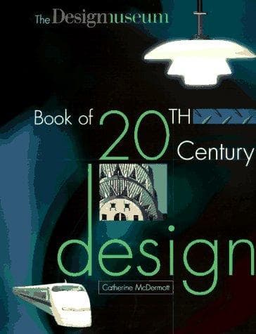 Cover of Design Museum book of 20th century design by Catherine McDermott