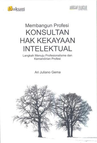 Cover of Membangun profesi konsultan hak kekayaan intelektual by Ari Juliano Gema