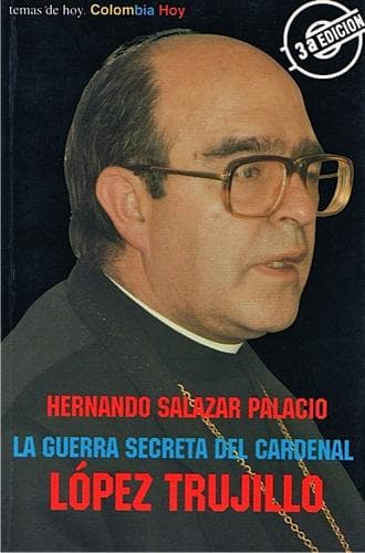 Cover of La guerra secreta del cardenal López Trujillo by Hernando Salazar Palacio