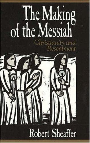 Cover of The Making of the Messiah by Robert Sheaffer