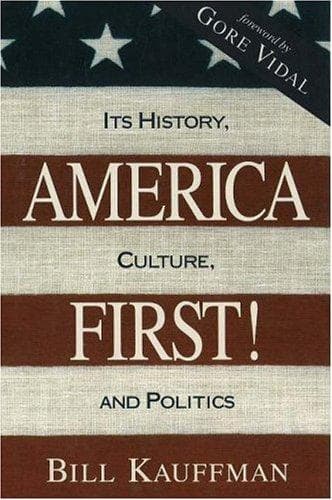 Cover of America first! by Bill Kauffman