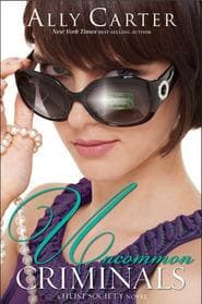 Cover of Uncommon Criminals by Ally Carter
