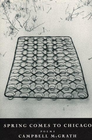 Cover of Spring comes to Chicago by Campbell McGrath