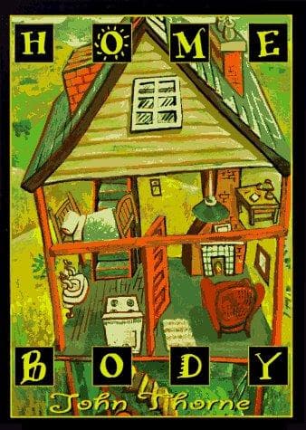 Cover of Home body by John Thorne