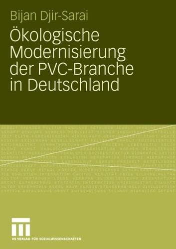Cover of Ökologische Modernisierung der PVC-Branche in Deutschland by Bijan Djir-Sarai