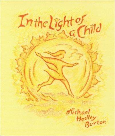 Cover of In the light of a child by Michael Hedley Burton