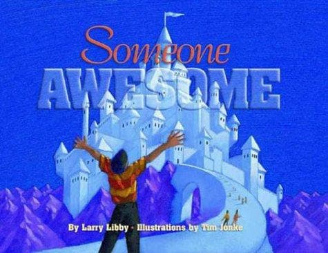 Cover of Someone awesome by Larry Libby
