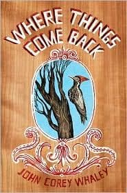 Cover of Where Things Come Back by John Corey Whaley