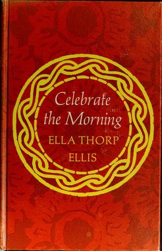 Cover of Celebrate the morning by Ella Thorp Ellis