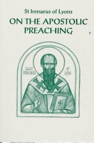 Cover of On the apostolic preaching by Saint Irenaeus, Bishop of Lyon