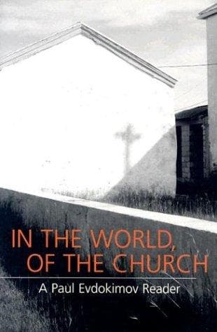 Cover of In the World, of the Church by Paul Evdokimov
