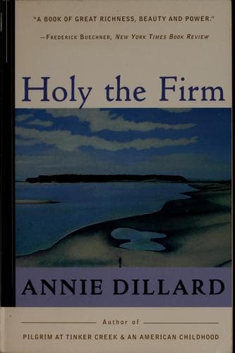 Cover of Holy the Firm by Annie Dillard