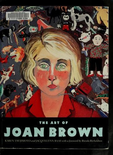 Cover of The art of Joan Brown by Karen Tsujimoto