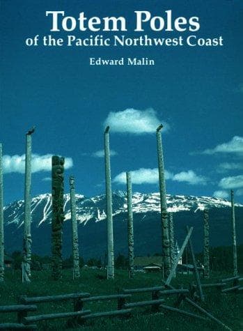 Cover of Totem poles of the Pacific Northwest coast by Edward Malin