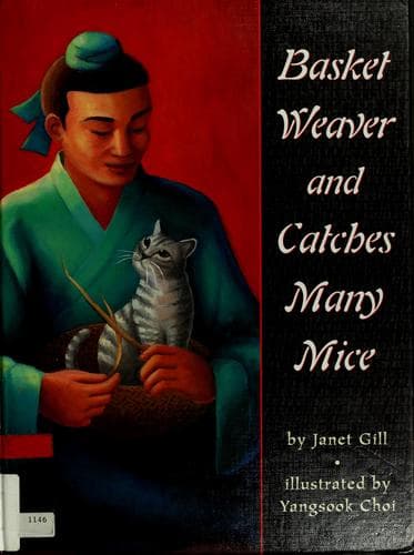 Cover of Basket Weaver and Catches Many Mice by Janet Gill