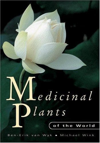 Cover of Medicinal plants of the world by Ben-Erik Van Wyk