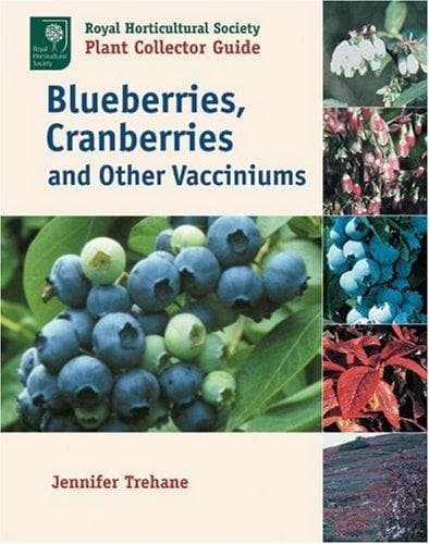 Cover of Blueberries, Cranberries, and Other Vacciniums by Jennifer Trehane